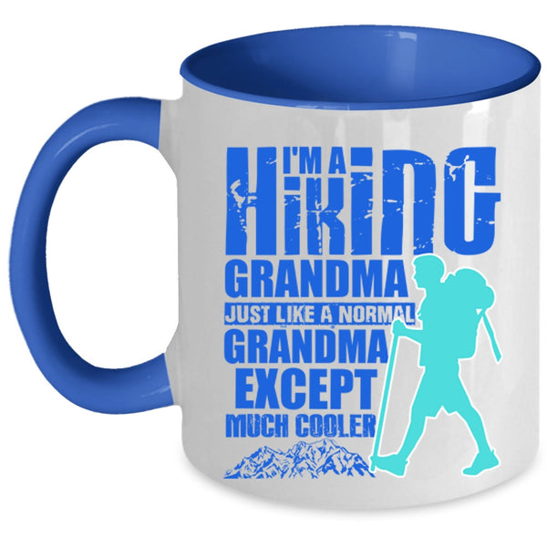 Cool Hiking Grandmas Coffee Mug, I'm A Hiking Grandma Accent Mug