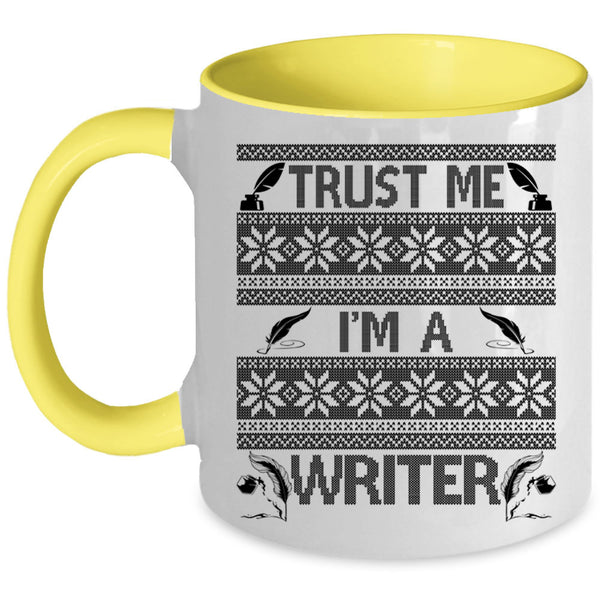 Cute Gift For Writer Coffee Mug, Trust Me I'm A Writer Accent Mug