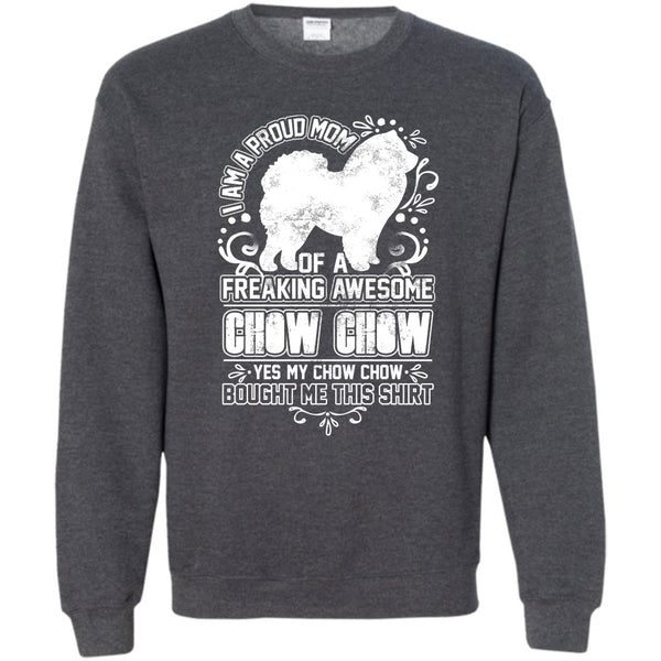 Awesome Chow Chow T Shirt, Chow Chow Mom Sweatshirt