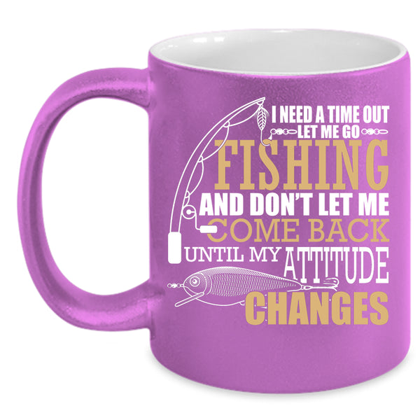 Let Me Go Fishing Coffee Mug, I Love Fishing Coffee Cup