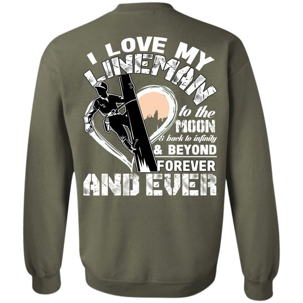 Moon And Back T Shirt, Being A Lineman Sweatshirt