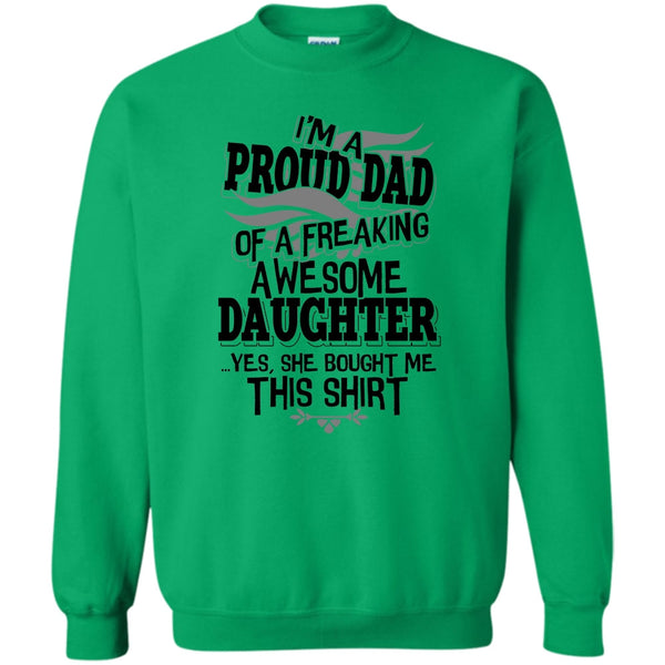 Coolest Dad Ever T Shirt, I'm A Proud Dad Sweatshirt