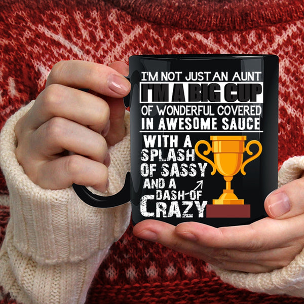 I'm Not Just An Aunt Coffee Mug, Awesome Aunt Coffee Cup