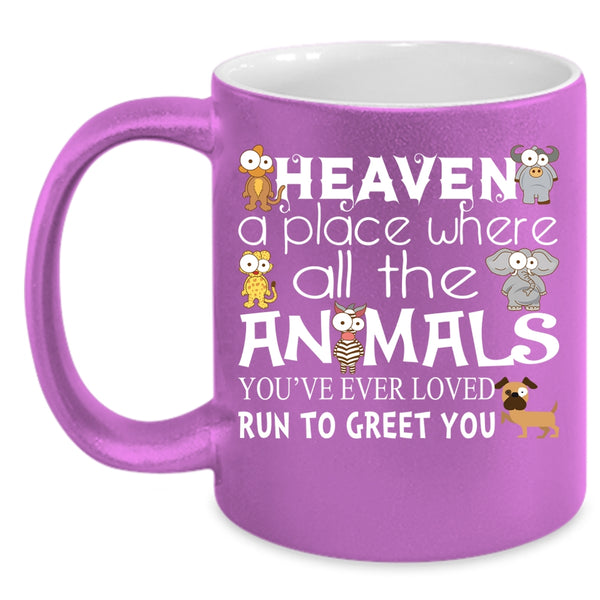 Heaven A Place Where All The Animals Cup, Cute Dogs Mug