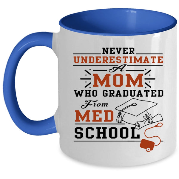 Awesome Mom Coffee Mug, Mom Graduated From Med School Accent Mug