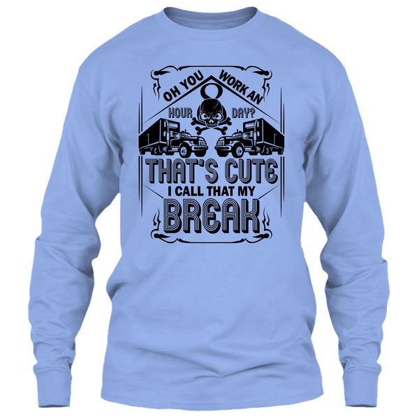 That's Cute T Shirt, Coolest Trucker Ever T Shirt