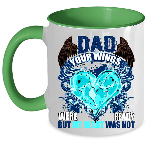 My Heart Was Not Coffee Mug, Dad Your Wings Were Ready Accent Mug