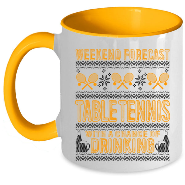 Chance Of Drinking Coffee Mug, Weekend Forecast Table Tennis Accent Mug