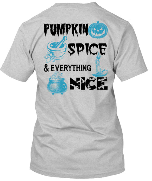 Pumpkin Spice And Everything Nice T Shirt, Wait For Halloween T Shirt