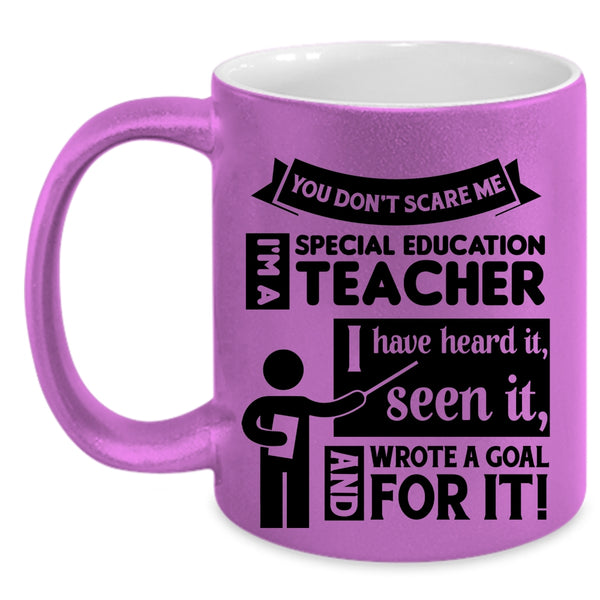 I'm A Special Education Teacher Cup, Cool Teacher Mug