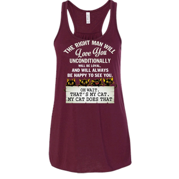 The Right Man Will Love You T Shirt, That's My Cat Tank Top