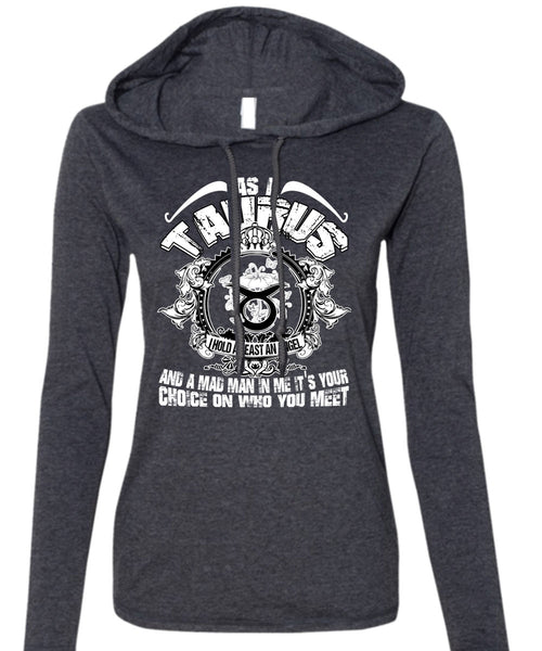 As A Taurus T Shirt, I Hold A Beast An Angel T Shirt (Anvil Ladies Ringspun Hooded)
