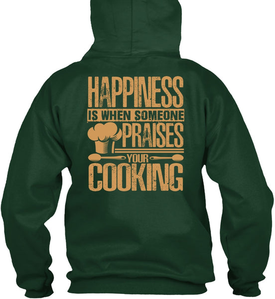Someone Praises Your Cooking T Shirt, Being A Chef T Shirt