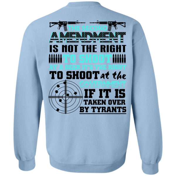 Being A Gunner T Shirt, The Second Amendment Is Not The Right Sweatshirt