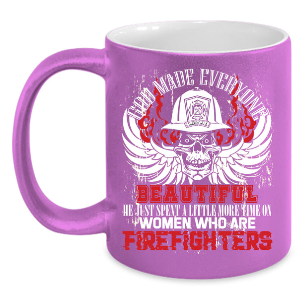 God Made Everyone Beautiful Coffee Mug, Firefighters Coffee Cup