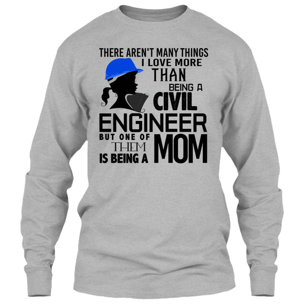 Being A Civil Engineer T Shirt, Coolest Engineer Mom T Shirt