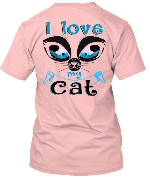 I Love My Cat T Shirt, My Pets T Shirt