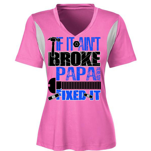 If It Ain't Broke Papa Already Fixed It T Shirt, I Love Papa T Shirt, Awesome T-Shirts