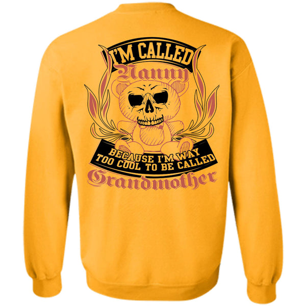 Being A Mother T Shirt, I'm Way Too Cool To Be Called Grandmother Sweatshirt