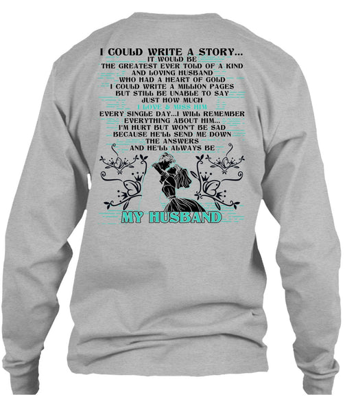 I Could Write A Story T Shirt, I Love Husband T Shirt