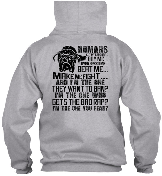 Humans Cut My Ears Off Buy Me T Shirt, I Love Pit Bull T Shirt