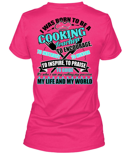 I Was Born To Be A Cooking Teacher T Shirt, My Life And My World T Shirt, Cool Shirt (Ladies LS Heather V-Neck)