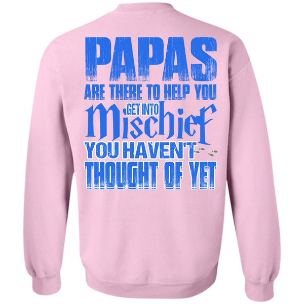 I Love Papa T Shirt, Papas Are There To Help You Sweatshirt