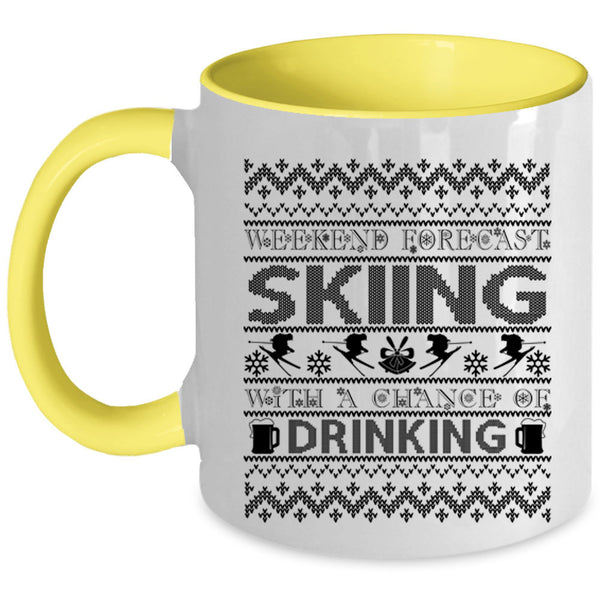 Chance Of Drinking Coffee Mug, Weekend Forecast Skiing Accent Mug