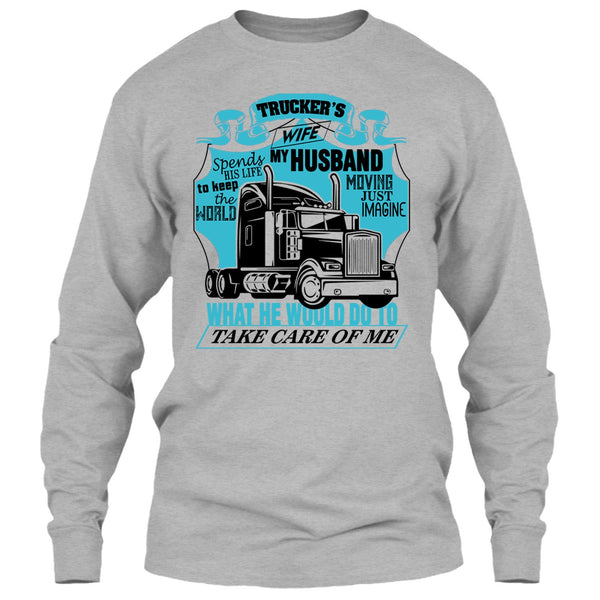 Trucker's Wife T Shirt, I Am A Trucker's Wife T Shirt