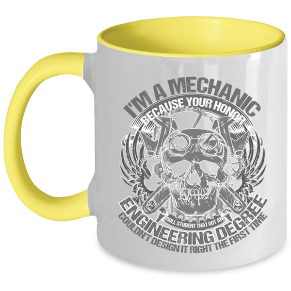 Awesome Gift For Mechanics Coffee Mug, I'm A Mechanic Accent Mug
