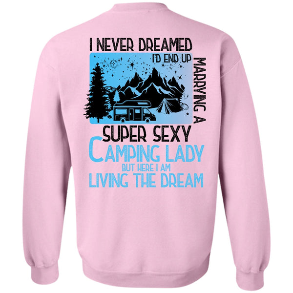 Being A Camper T Shirt, I'd End Up Marrying A Camping Lady Sweatshirt