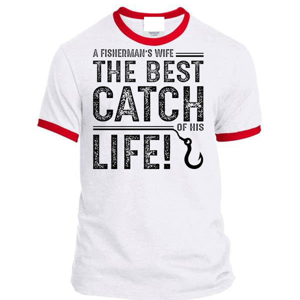 The Best Catch Of His Life T Shirt, Go To Fishing T Shirt, Fisherman T Shirt