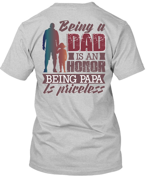 Being A Dad Is An Honor T Shirt, I Love Papa T Shirt