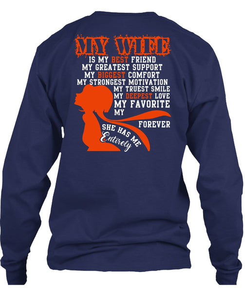 My Wife Is My Best Friend T Shirt, My Biggest Comfort T Shirt