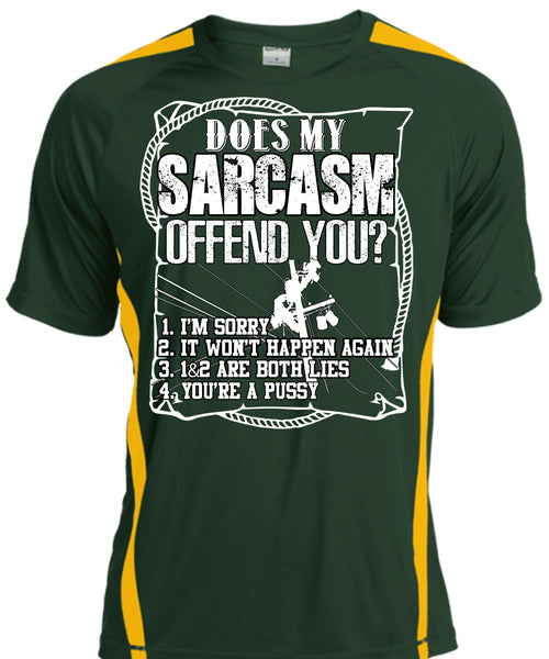 Does Sarcasm Offend You T Shirt, Being A Lineman T Shirt, Cool Shirt