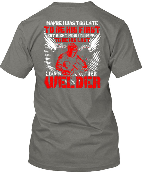 This Girl Loves Her Welder T Shirt, I'm Happy T Shirt