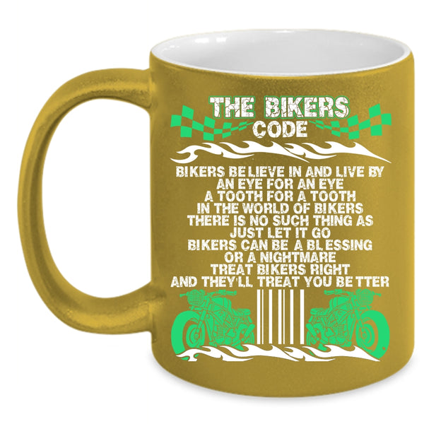 The Bikers Code Coffee Mug, Awesome Gift For Bikers Coffee Cup