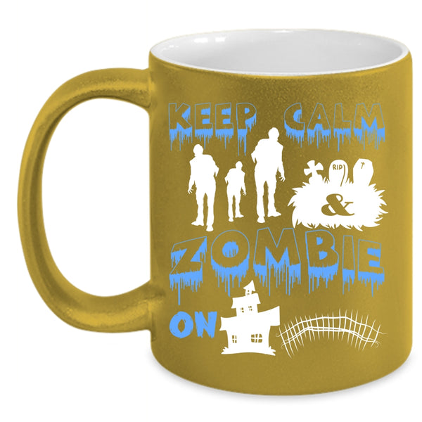Keep Calm And Zombie On Coffee Mug, Scary Halloween Coffee Cup