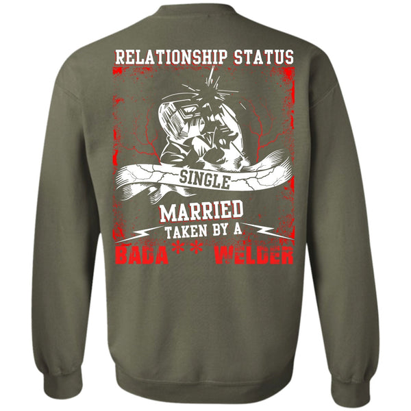 Realtionship Status T Shirt, I Love Welding Sweatshirt