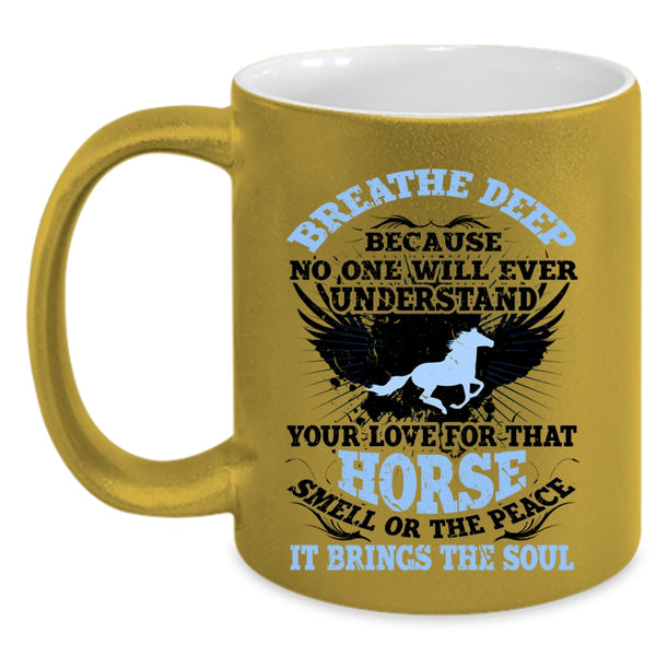 Funny Gift For Equestrians Coffee Mug, I Love Horses Accent Mug