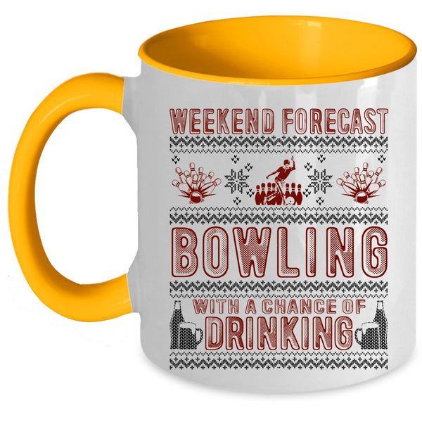 Chance Of Drinking Coffee Mug, Weekend Forecast Bowling Accent Mug