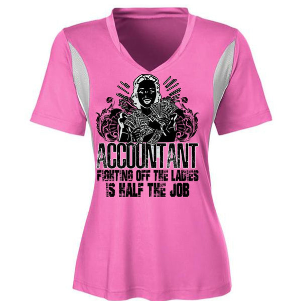 Accountant Fighting Off The Ladies T Shirt, I Love Accountant T Shirt, Awesome T-Shirts