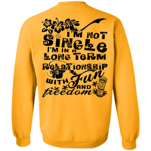 Being A Husband T Shirt, I'm Not Single Sweatshirt