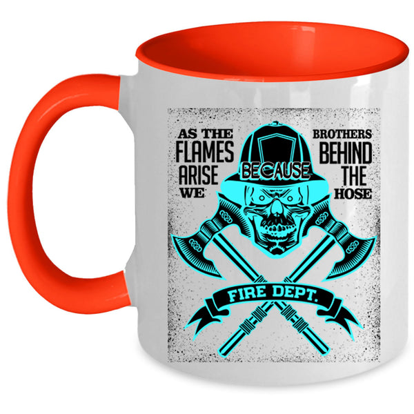Cool Firefighter Coffee Mug, Brother Behind The Hose Accent Mug