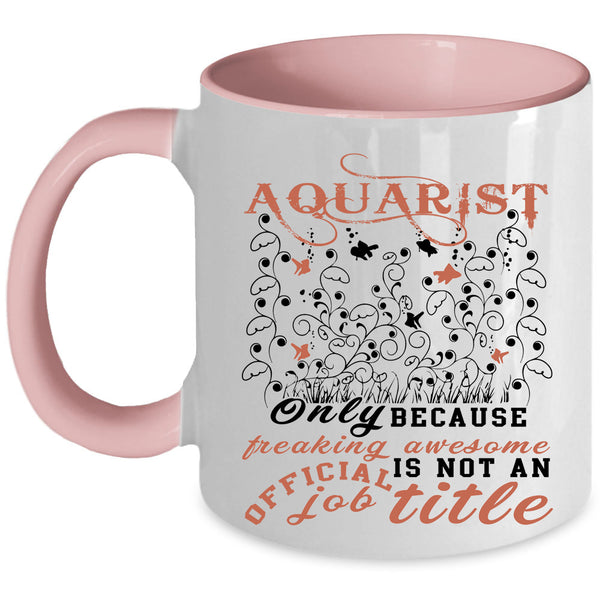 Cute Aquariumist Coffee Mug, Aquarist Accent Mug