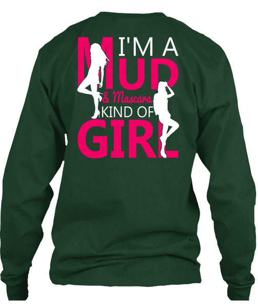 I'm A Mud T Shirt, Mascara Kind Of Girl T Shirt