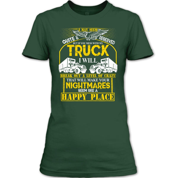 Mess With My Truck T Shirt, I'm A Driver T Shirt