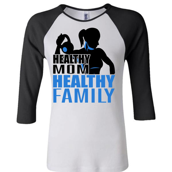 Healthy Mom Healthy Family T Shirt, I Love Gym T Shirt, Awesome T-Shirts
