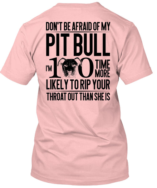 Don't Be Afraid Of My Pit Bull T Shirt, I Love Pit Bull T Shirt