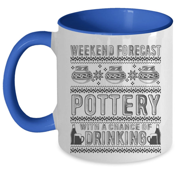 Chance Of Drinking Coffee Mug, Weekend Forecast Pottery Accent Mug